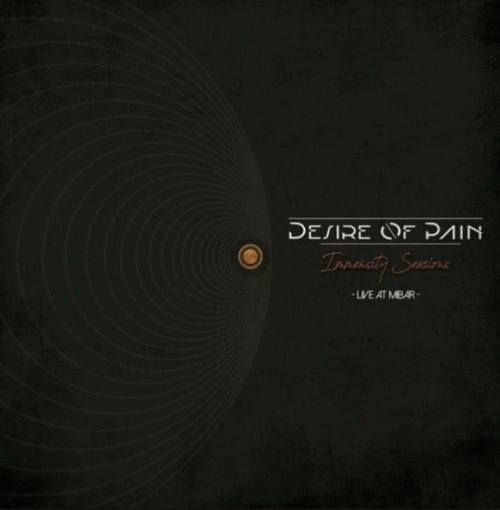 Desire Of Pain : Inmensity Session